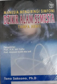 Image of Manusia Mengiringi Simfoni Dzikir Alam Semesta