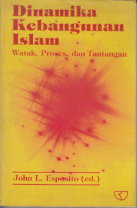 Image of Dinamika Kebangunan Islam: Watak, Proses dan Tantangan