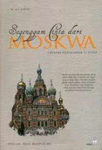 Image of Segenggam Cinta dari Moskwa: Catatan Perjalanan di Rusia