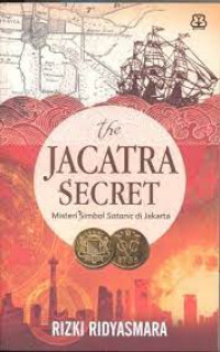 Image of The Jacatra Secret; Misteri Simbol Satanic di Jakarta