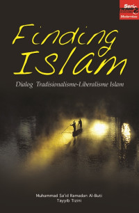 Image of Finding Islam; Dialog Tradisional-Liberalisme Islam
