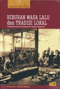 Image of Hiburan Masa Lalu dan Tradisi Lokal