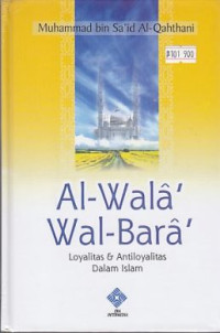 Image of Al-Wala' Wal-Bara'; Loyalitas dan Antiloyalitas dalam Islam