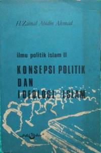 Image of Ilmu Politik Islam II; Konsepsi Politik dan Ideologi Islam