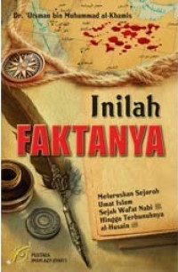 Image of Inilah Faktanya: Meluruskan Sejarah Umat Islam Sejak Wafat Nabi Saw. Hingga Terbunuhnya Al-Husain