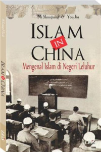Image of Islam in China; Mengenal Islam di Negeri Leluhur