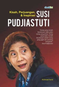 Image of Kisah,Perjuangan, & Inspirasi Susi Pudjiastuti