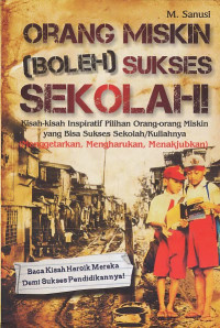 Image of Orang Miskin (Boleh) Sukses Sekolah