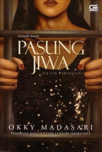 Image of Pasung Jiwa; Apa Itu Kebebasan?