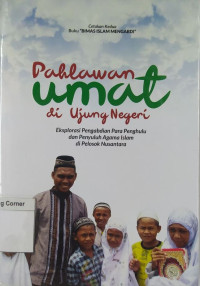 Image of Pahlawan Umat di Ujung Negeri