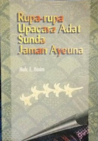 Image of Rupa-rupa Upacara Adat Sunda Jaman Ayeuna