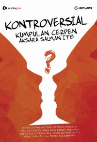 Image of Kontroversial; Kumpulan Cerpen Aksara Salman ITB