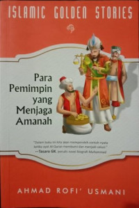 Image of Islamic Golden Stories: Para Pemimpin yang Menjaga Amanah